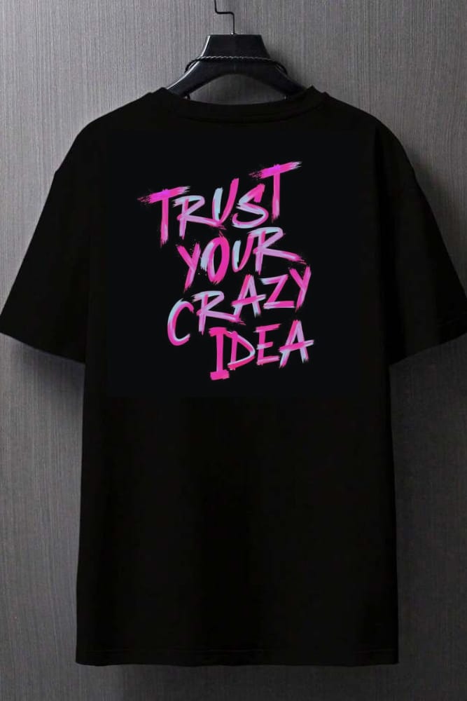 Trust Your Crazy Idea – Cotton Motivation Tee